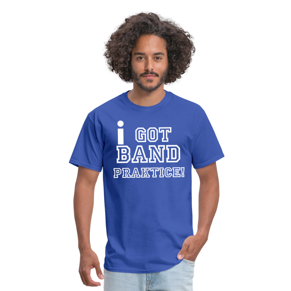 iGot Band Praktice Unisex Classic T-Shirt - royal blue