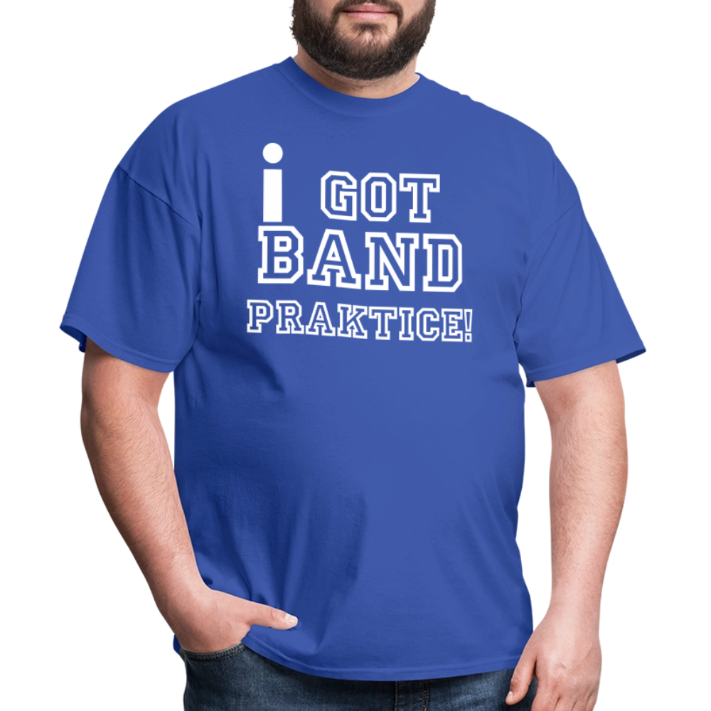 iGot Band Praktice Unisex Classic T-Shirt - royal blue