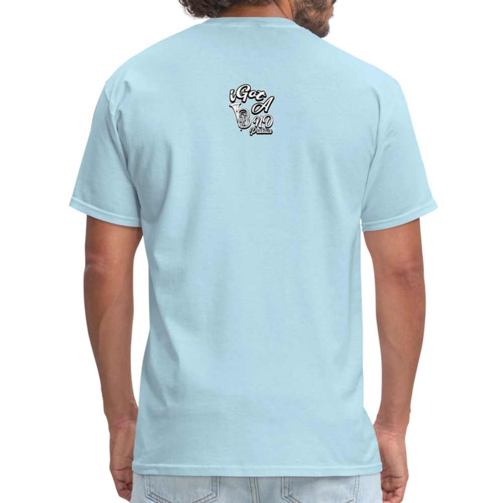 iGot Band Praktice Unisex Classic T-Shirt - powder blue