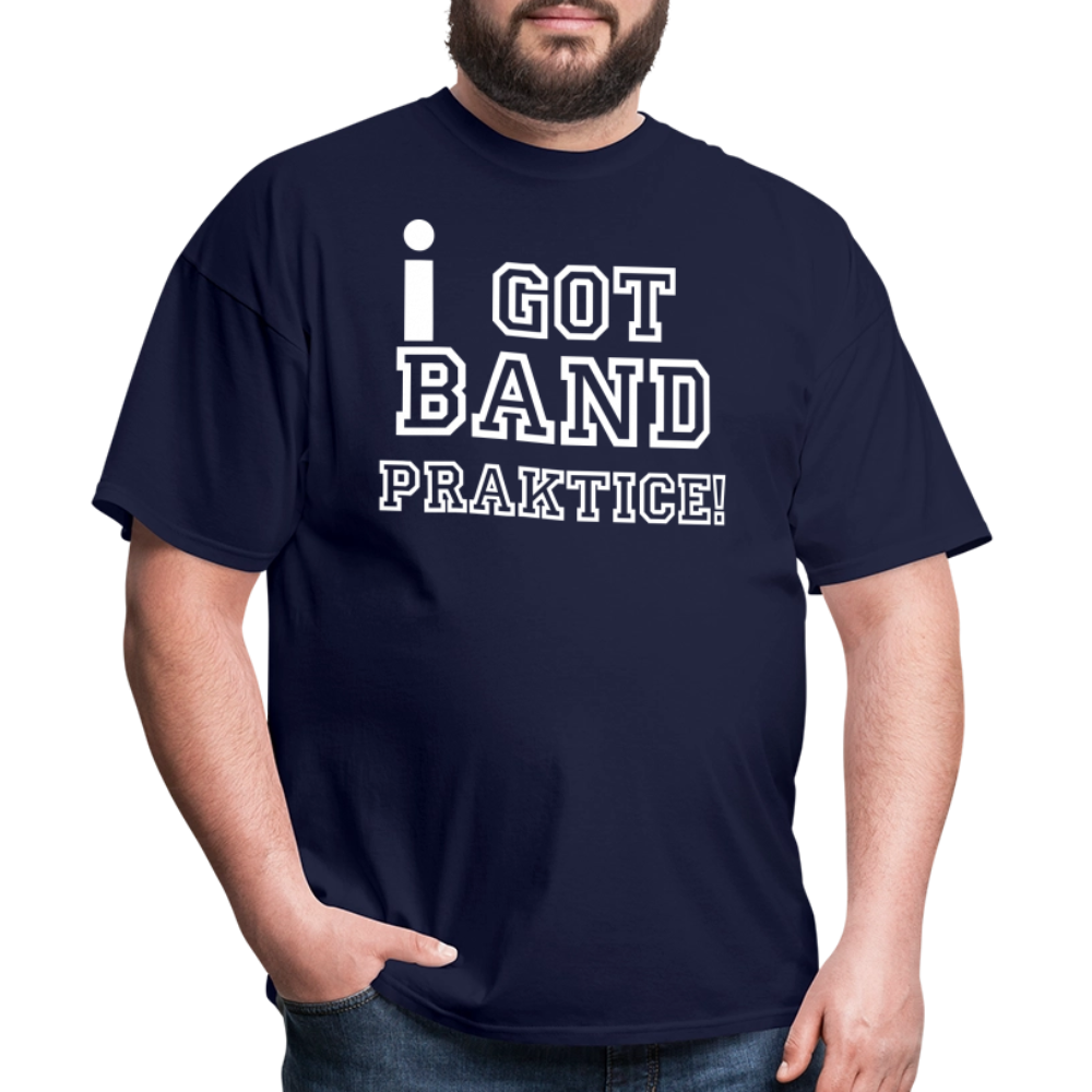 iGot Band Praktice Unisex Classic T-Shirt - navy
