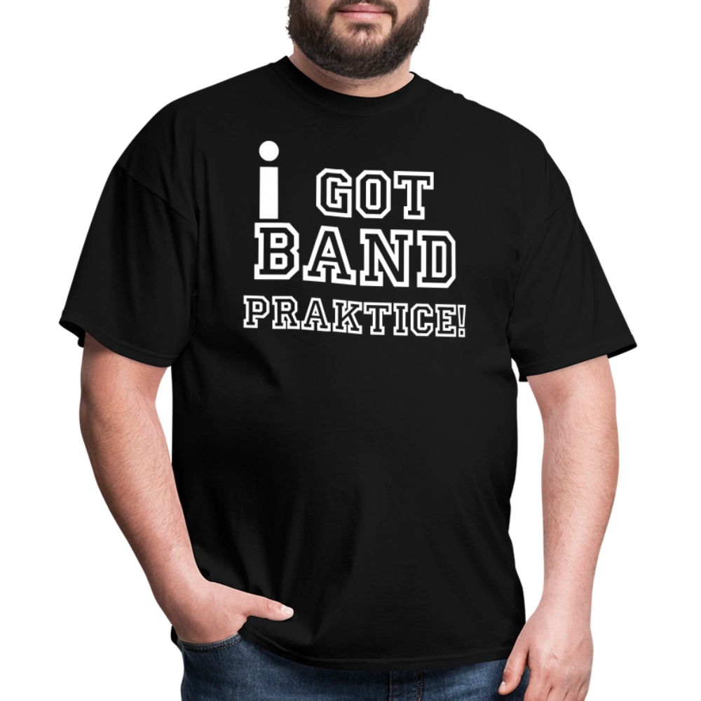 iGot Band Praktice Unisex Classic T-Shirt - black