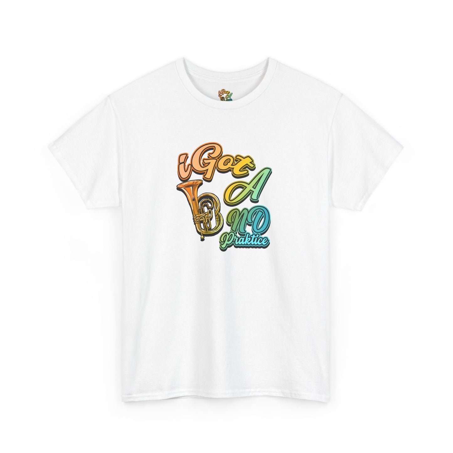 iGot A Band Practice Unisex Heavy Cotton Tee - Music Lover's T-Shirt