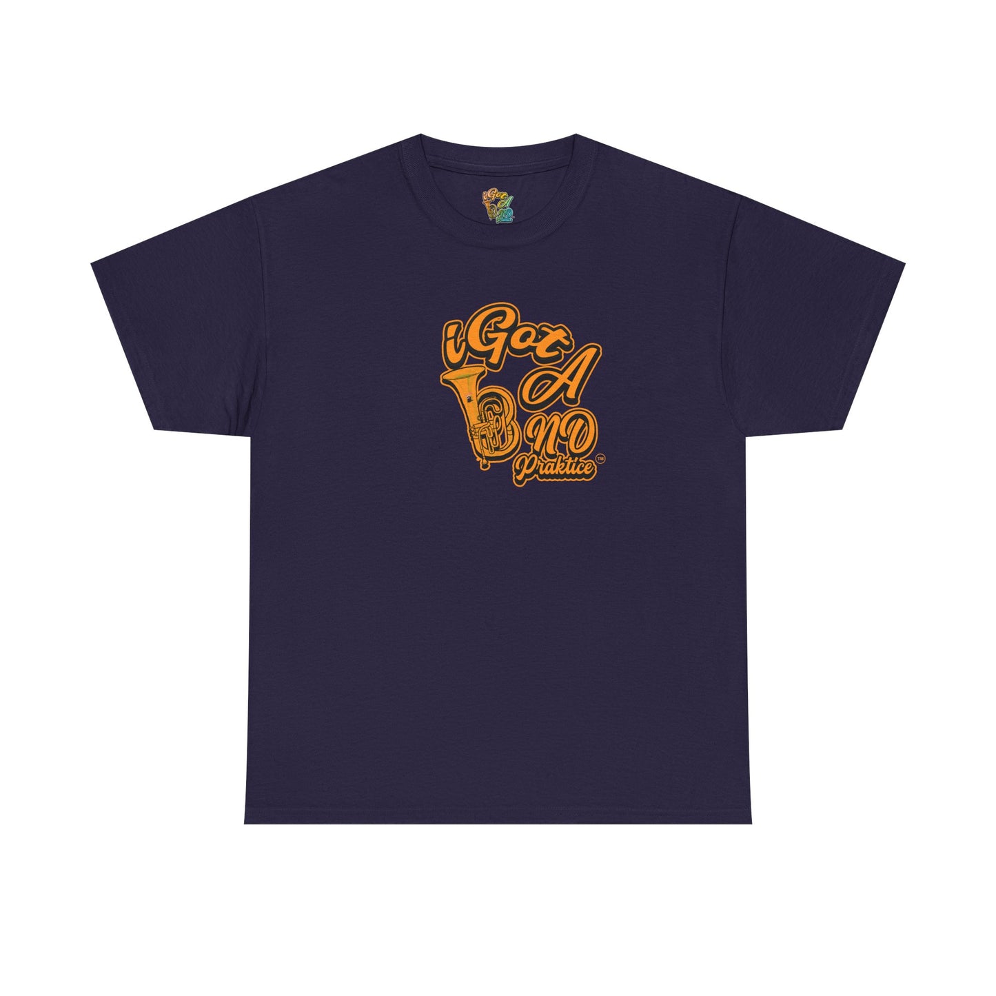 iGot A Band Practice Unisex Heavy Cotton Tee - Music Lover's T-Shirt