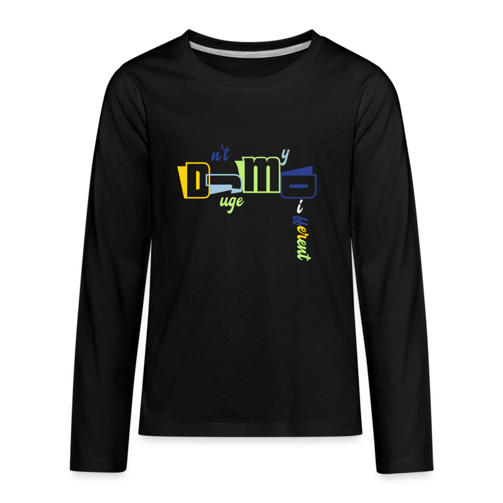 Dnt Juge My Different Kids' Premium Long Sleeve T-Shirt - black