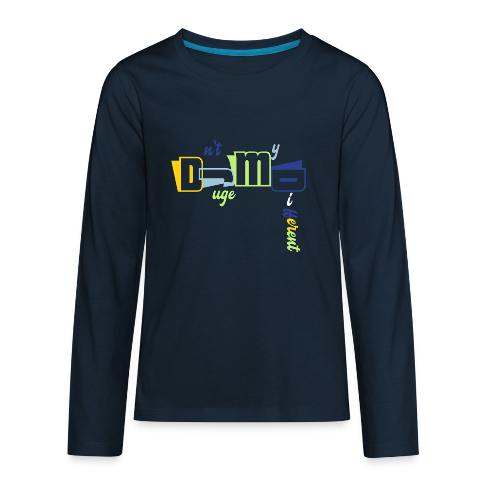 Dnt Juge My Different Kids' Premium Long Sleeve T-Shirt - deep navy