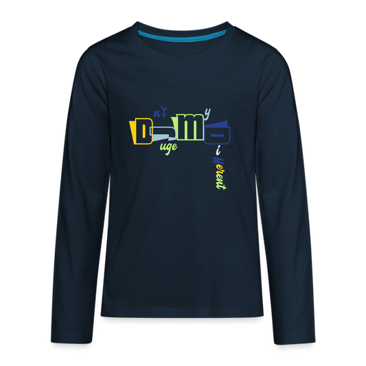 Dnt Juge My Different Kids' Premium Long Sleeve T-Shirt - deep navy