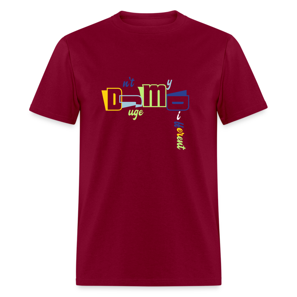 Dnt Juge My DifferentUnisex Classic T-Shirt - burgundy
